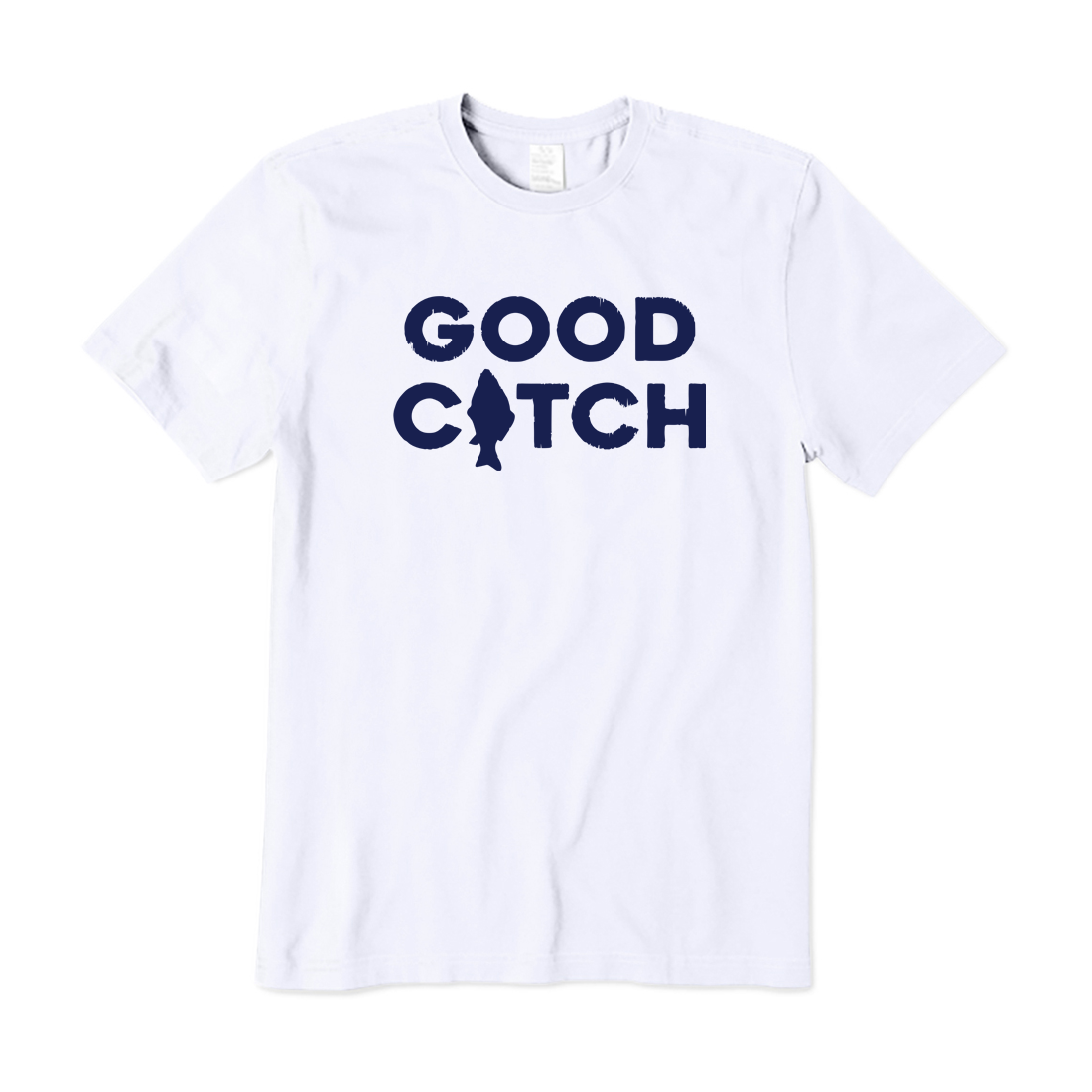 Good Catch T-Shirt