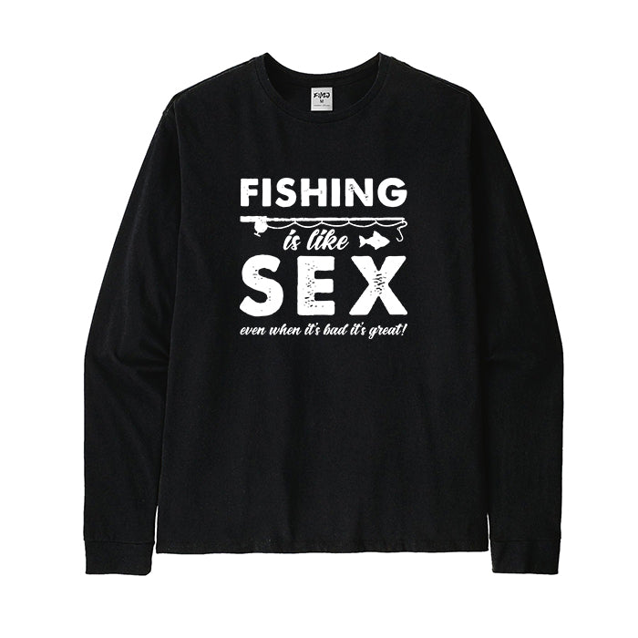 Fishing Is Like Long Sleeve T-Shirt