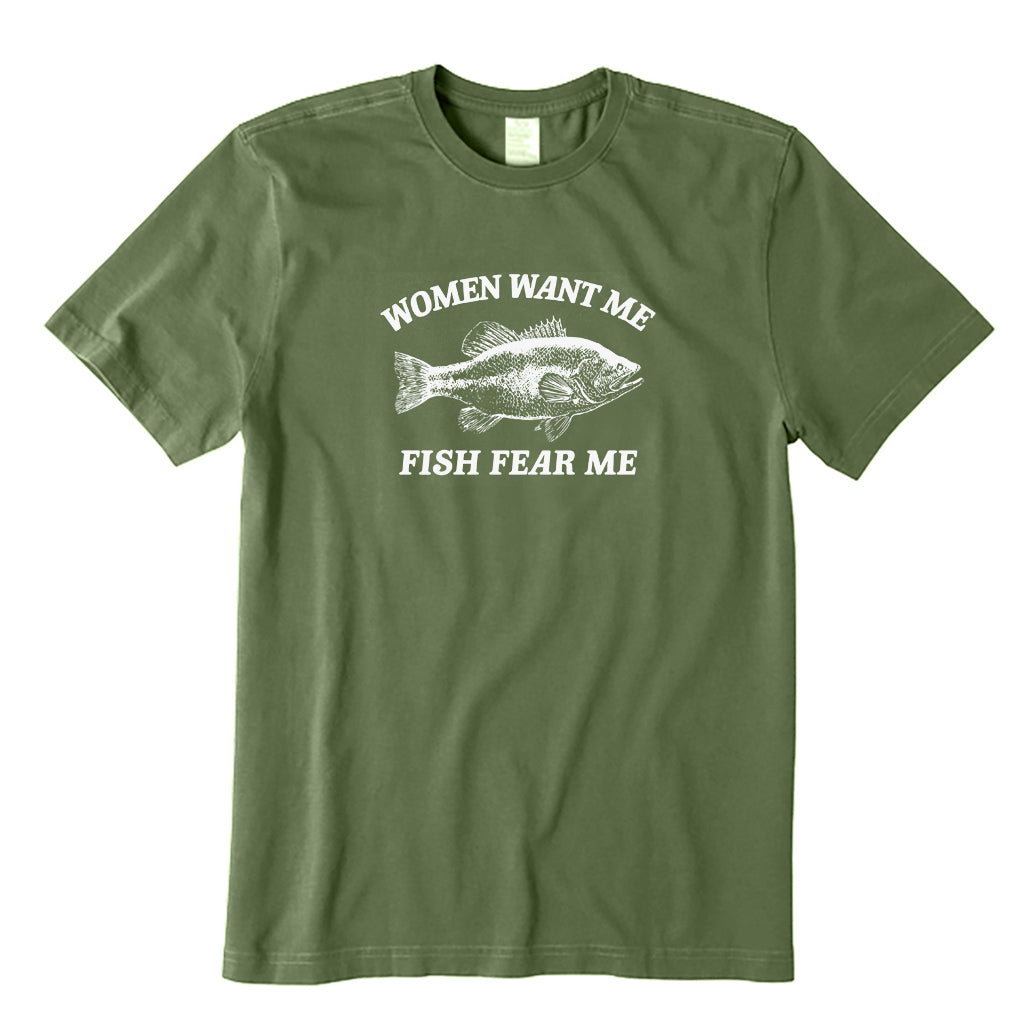 Women Want Me Fish Fear Me T-Shirt