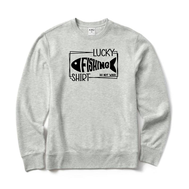 Lucky Shirt Do Not Wash Crewneck Sweatshirt