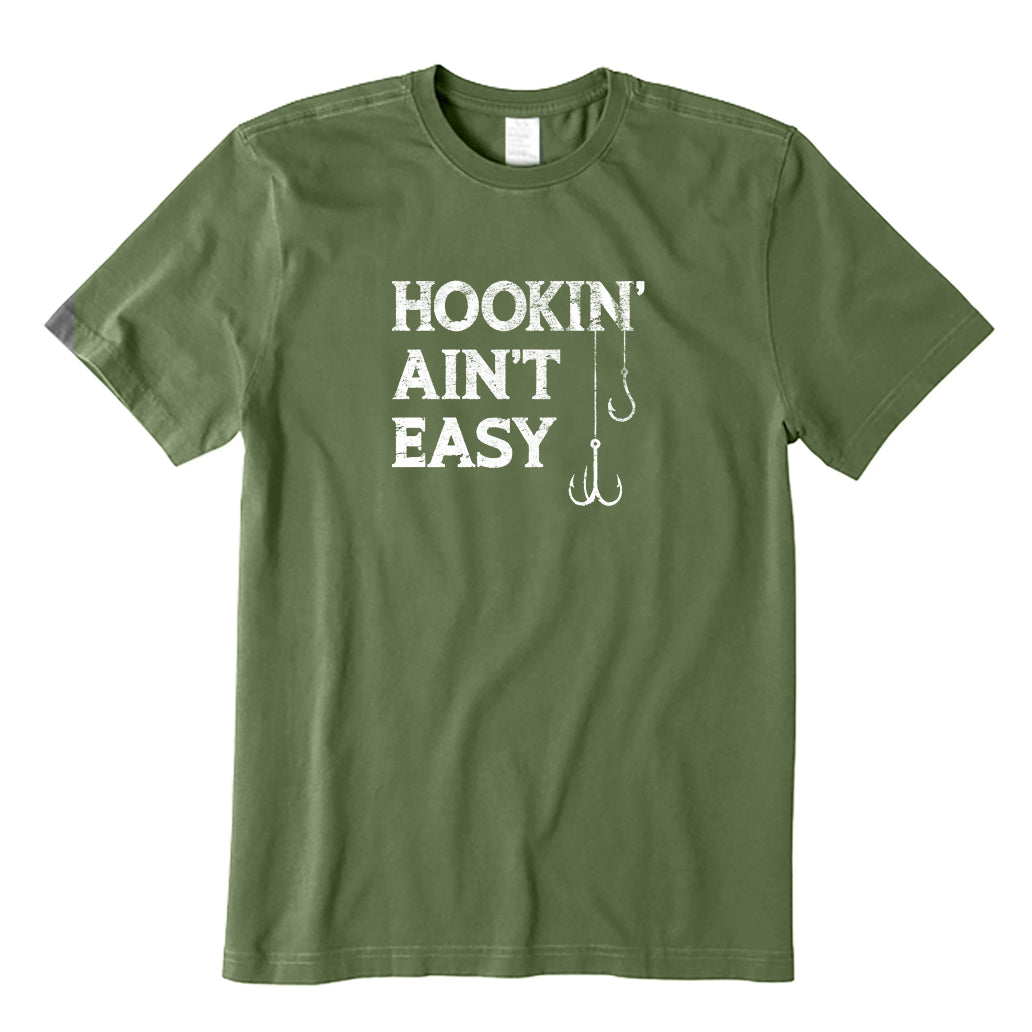 Hookin' Ain't Easy T-Shirt