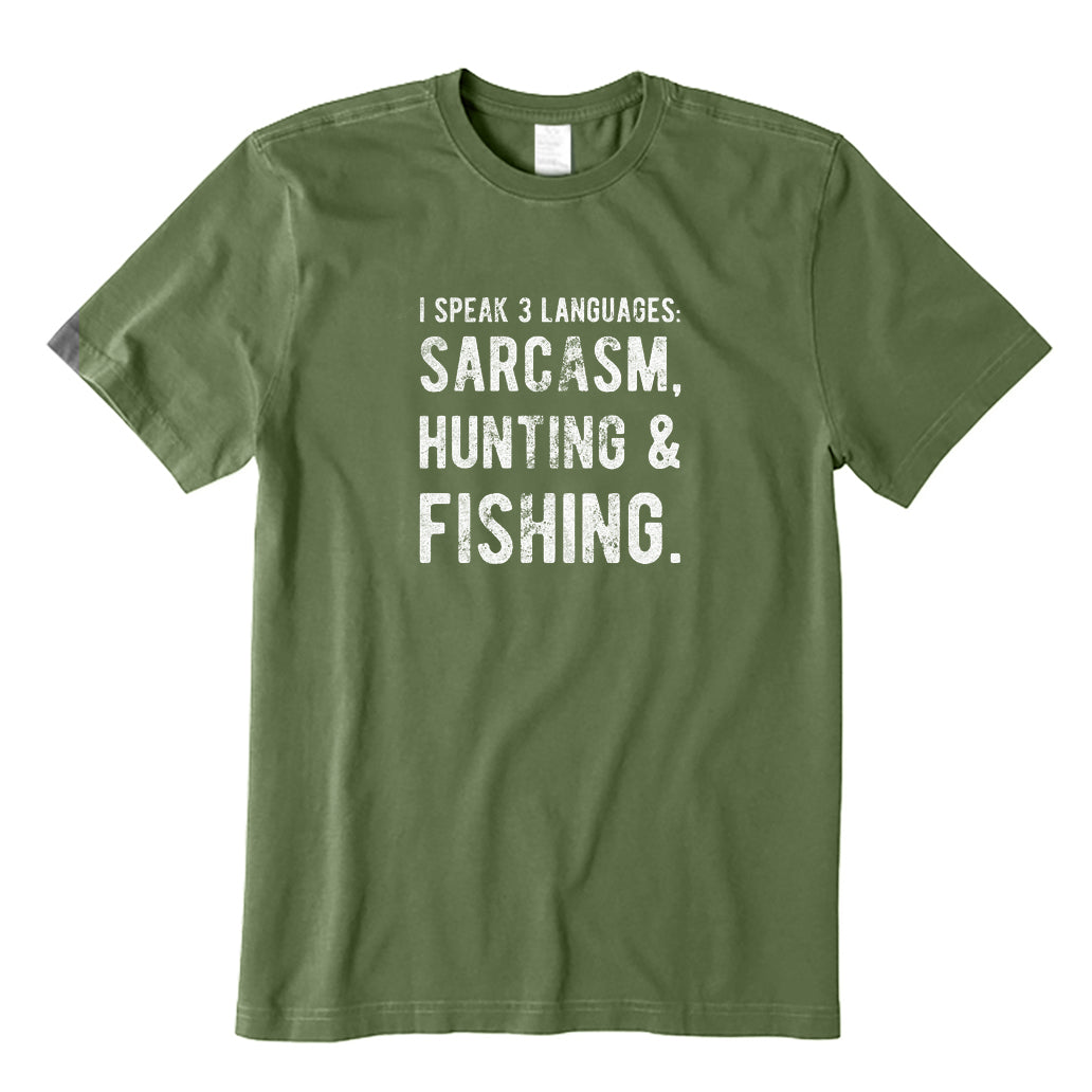 I Speak 3 Languages：Sarcasm Hunting Fishing T-Shirt