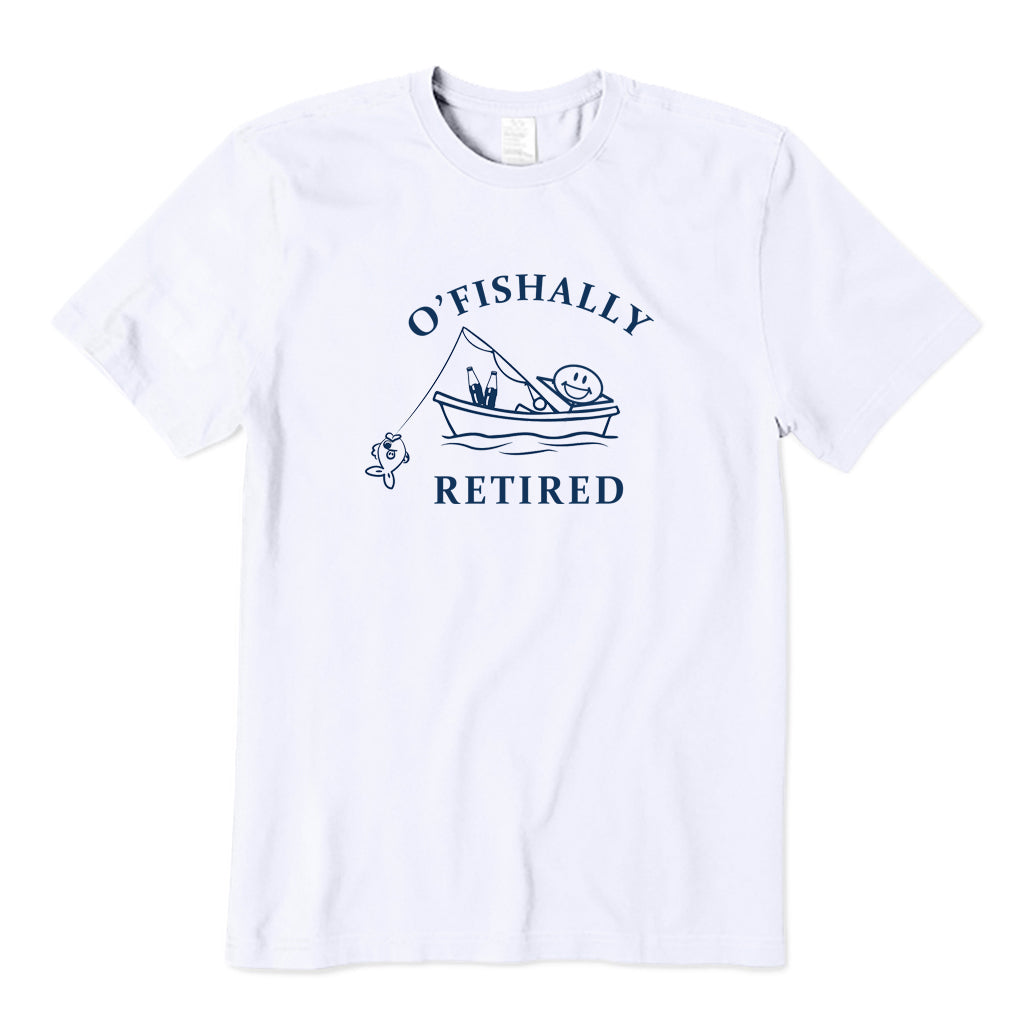 O'fishally Retired T-Shirt