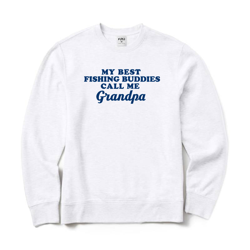 My Best Fishing Buddies Call Me Grandpa Crewneck Sweatshirt