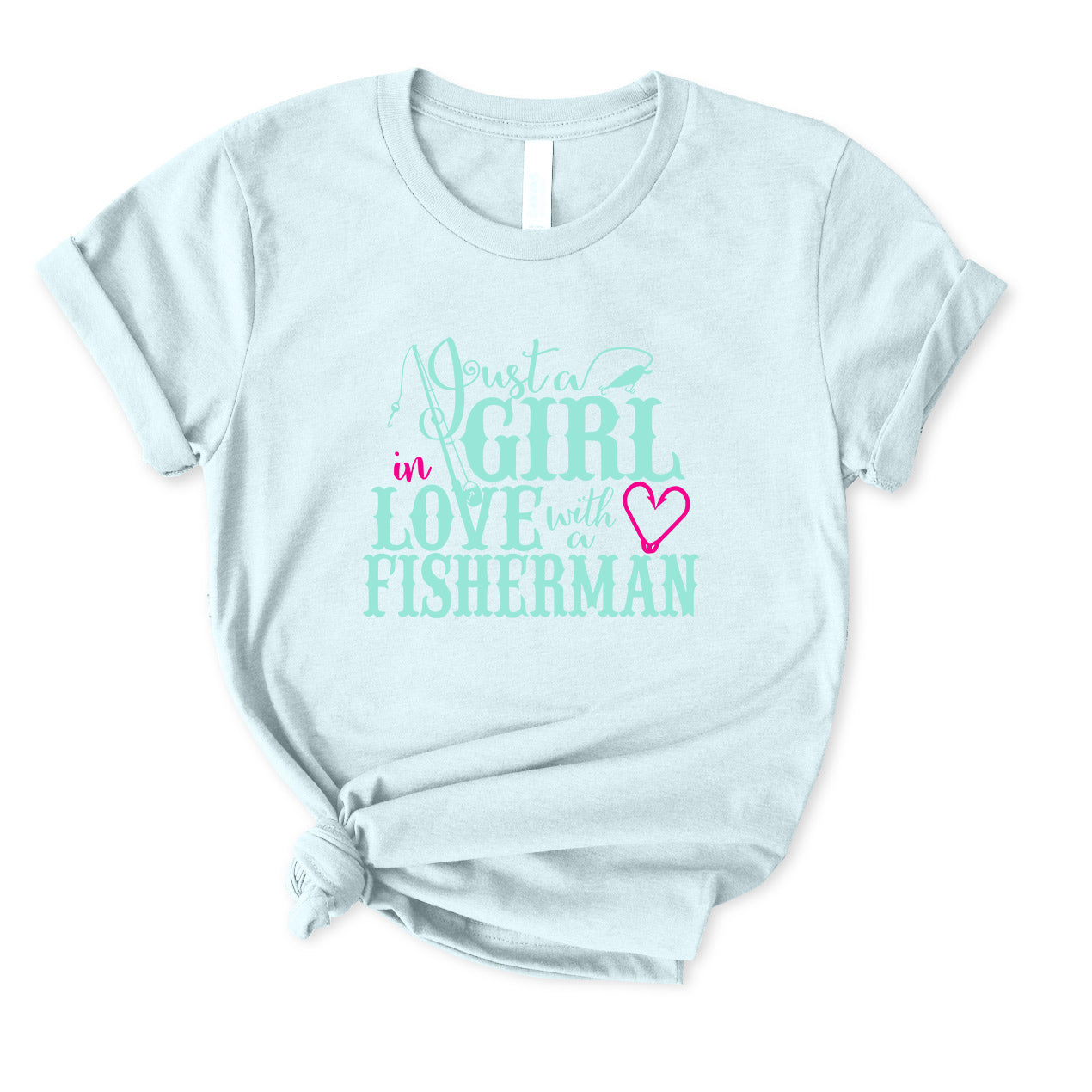 GIRL in LOVE with a FISHERMAN T-Shirt for Women