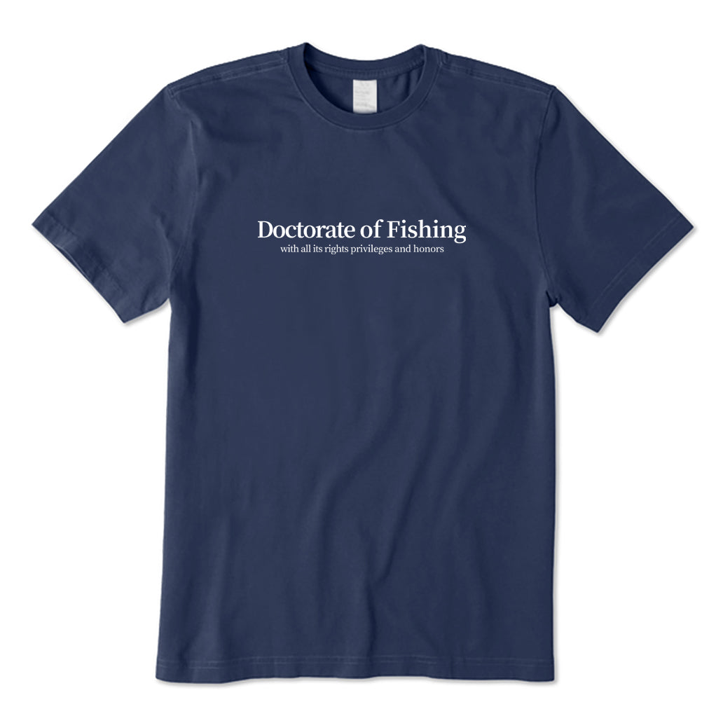 Doctorate of Fishing T-Shirt