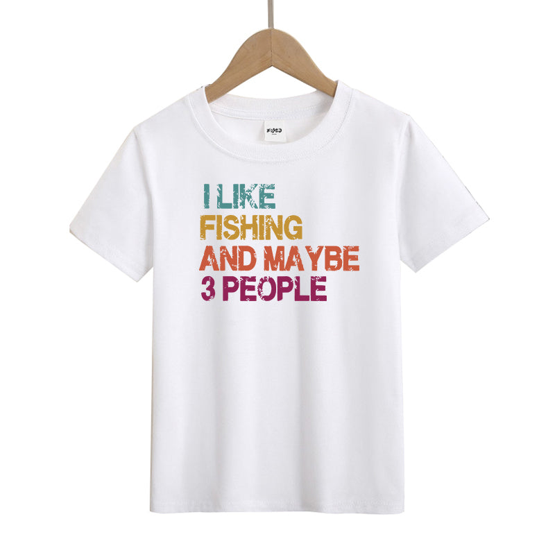 I Like Fishing and Maybe 3 People Kids T-Shirt