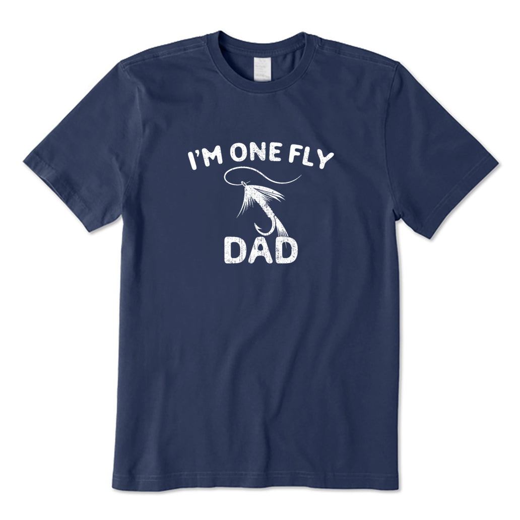 I'm One Fly Dad T-Shirt