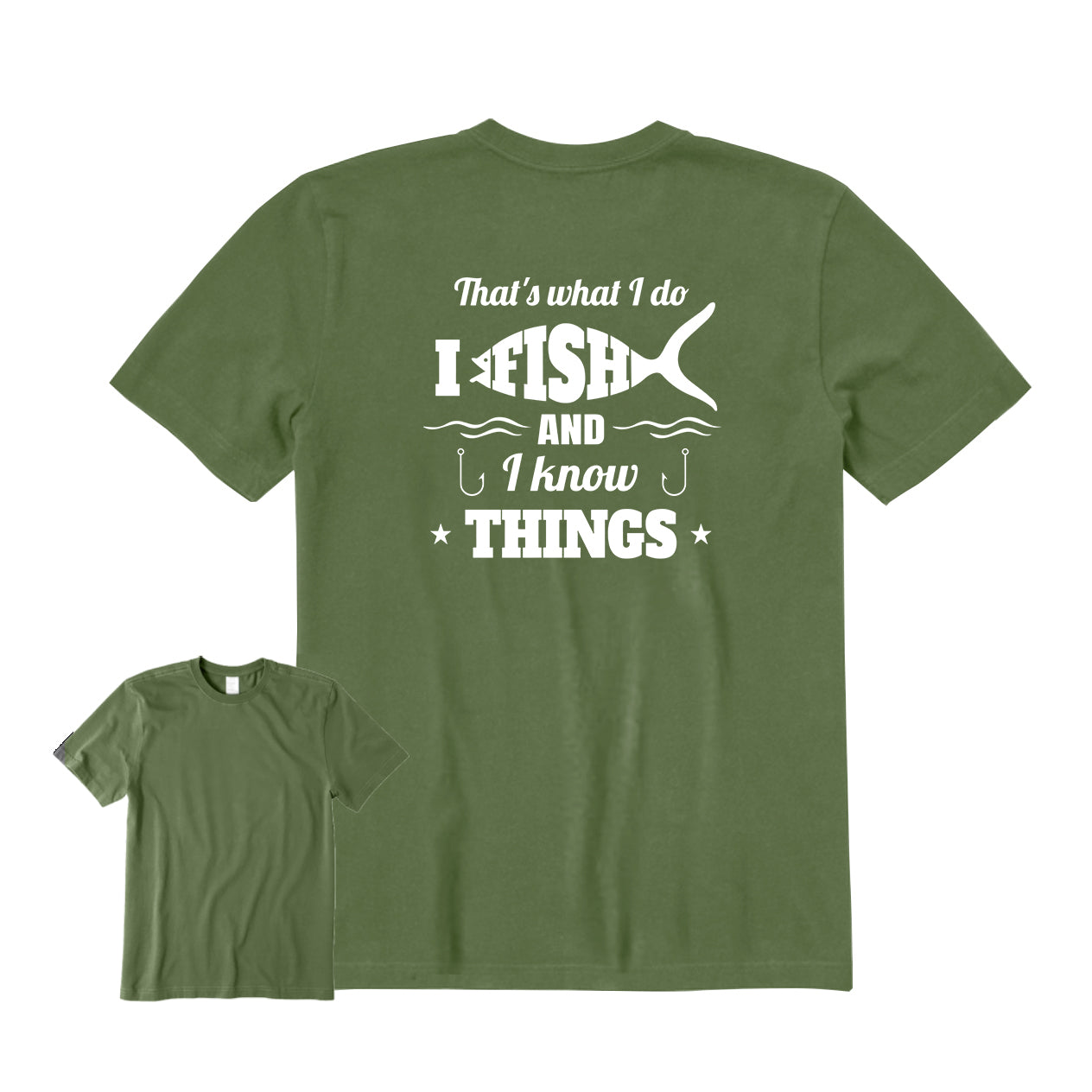 I Fishing and I Know Things Back Graphic T-Shirt