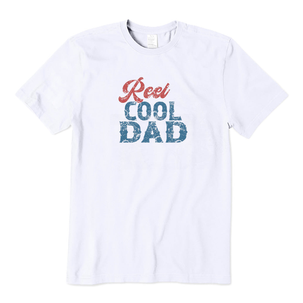 Reel Cool Dad T-Shirt