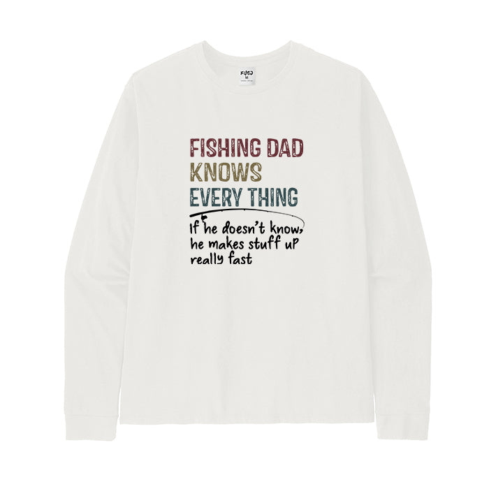 Fishing Dad Knows Every Thing Long Sleeve T-Shirt