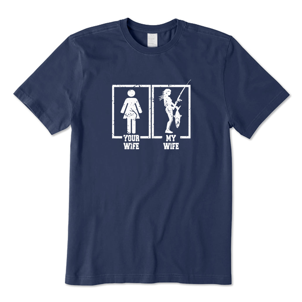 Your Wife and My Wife T-Shirt