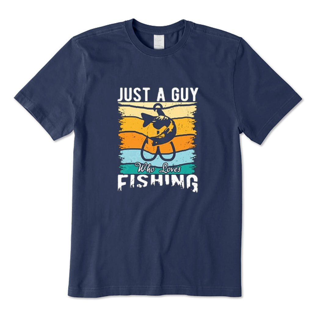 Just A Guy Who Loves Fishing T-Shirt