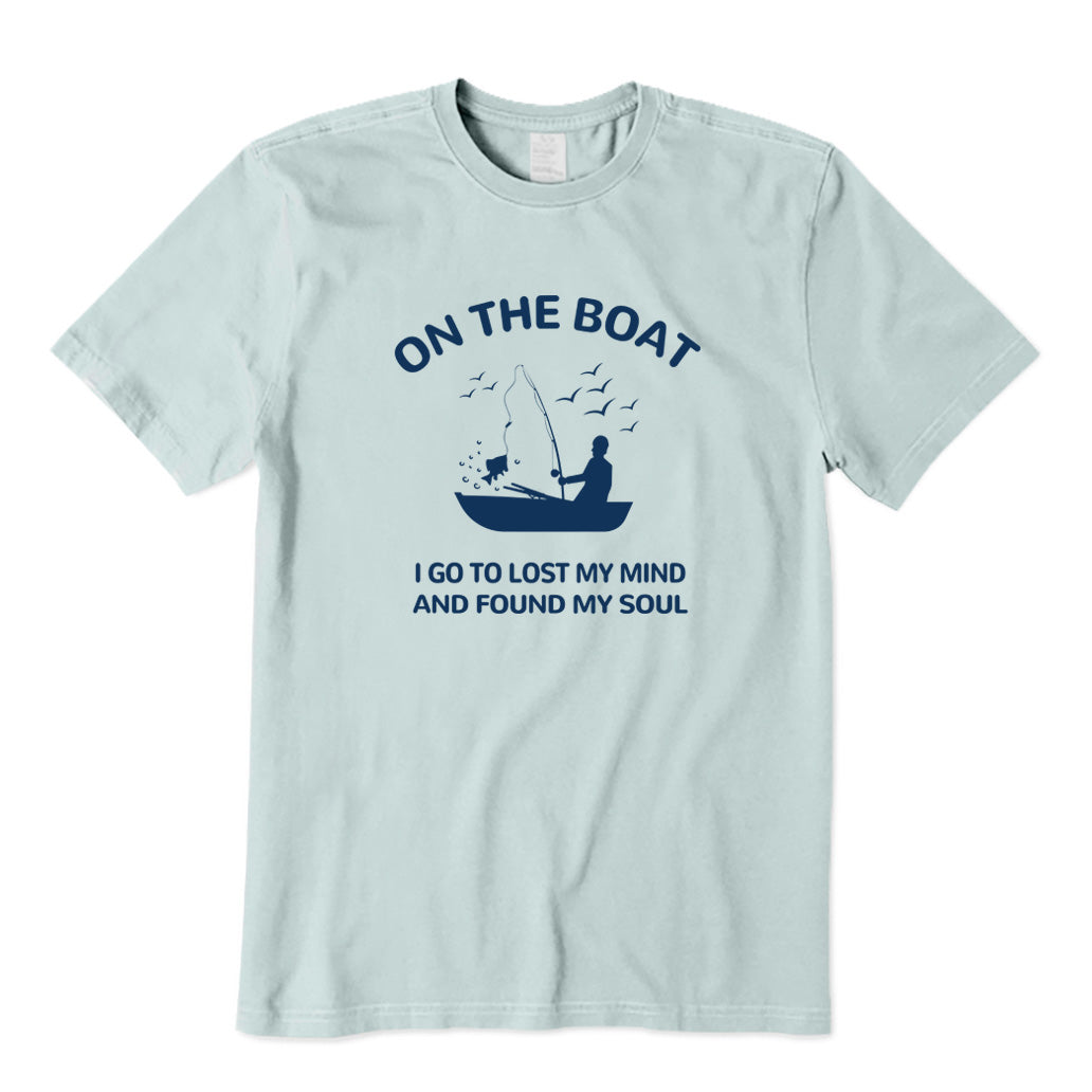 On The Boat I Found My Soul T-Shirt