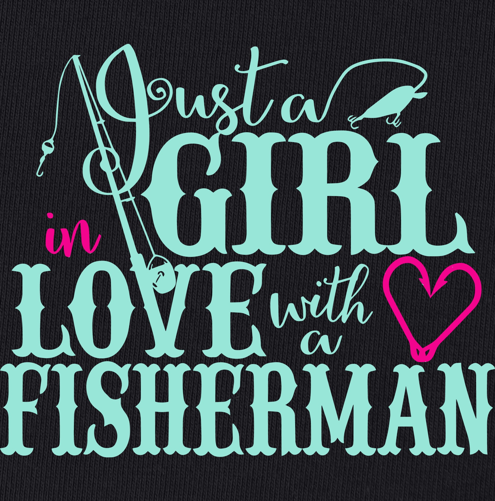 GIRL in LOVE with a FISHERMAN T-Shirt for Women