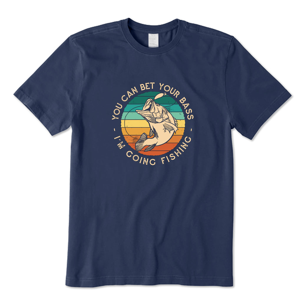 I'm Going Fishing T-Shirt