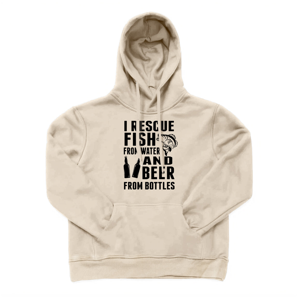 I Rescue Fish From Water and Beer From Bottles Hoodie