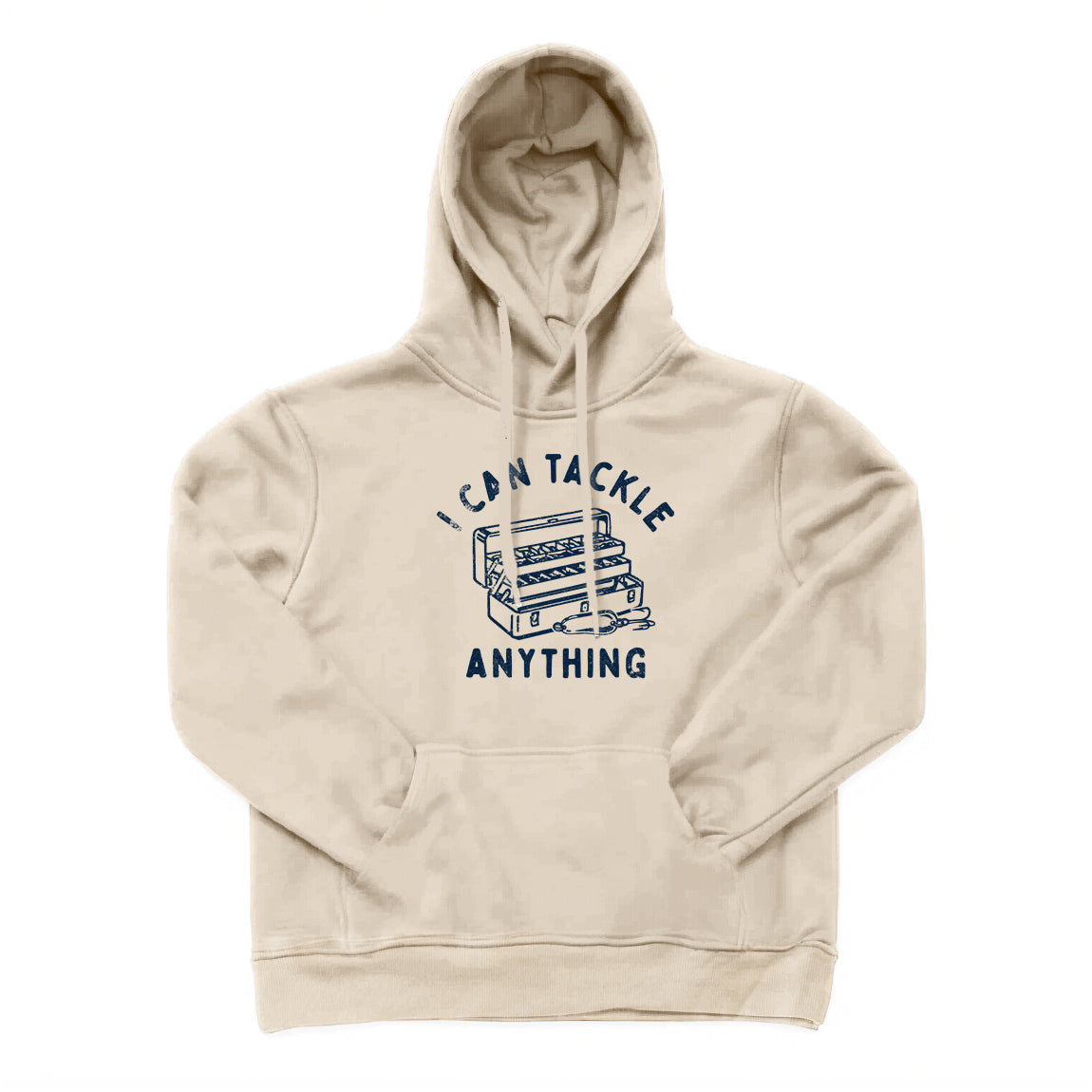 I CAN TACKLE ANYTHING Hoodie