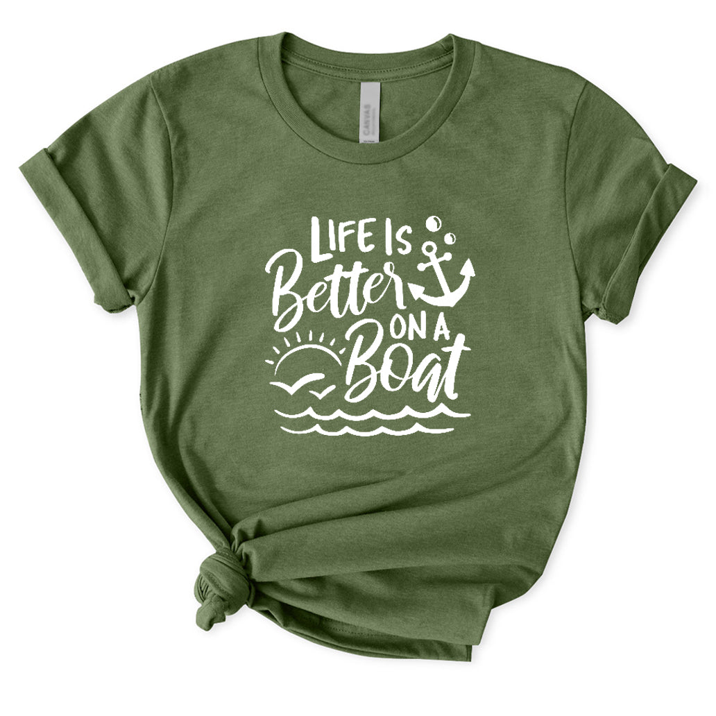 Life Is Better on A Boat T-Shirt for Women