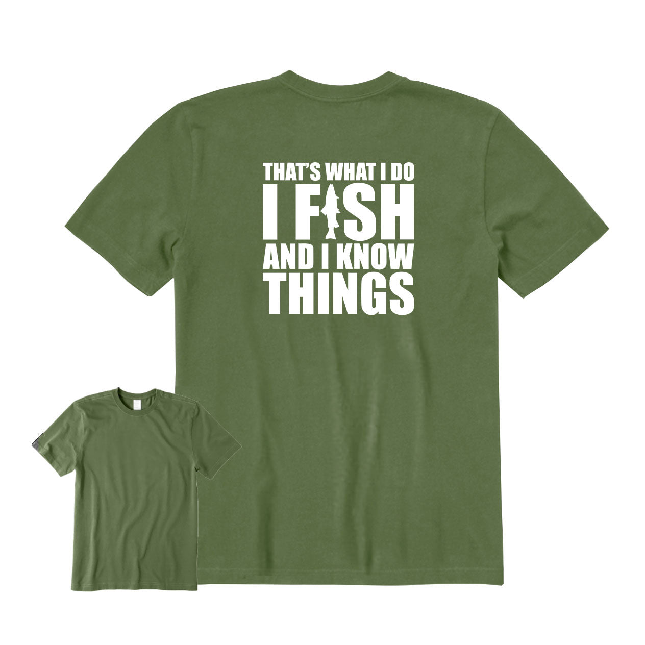 I Fish and I know Things Back Graphic T-Shirt