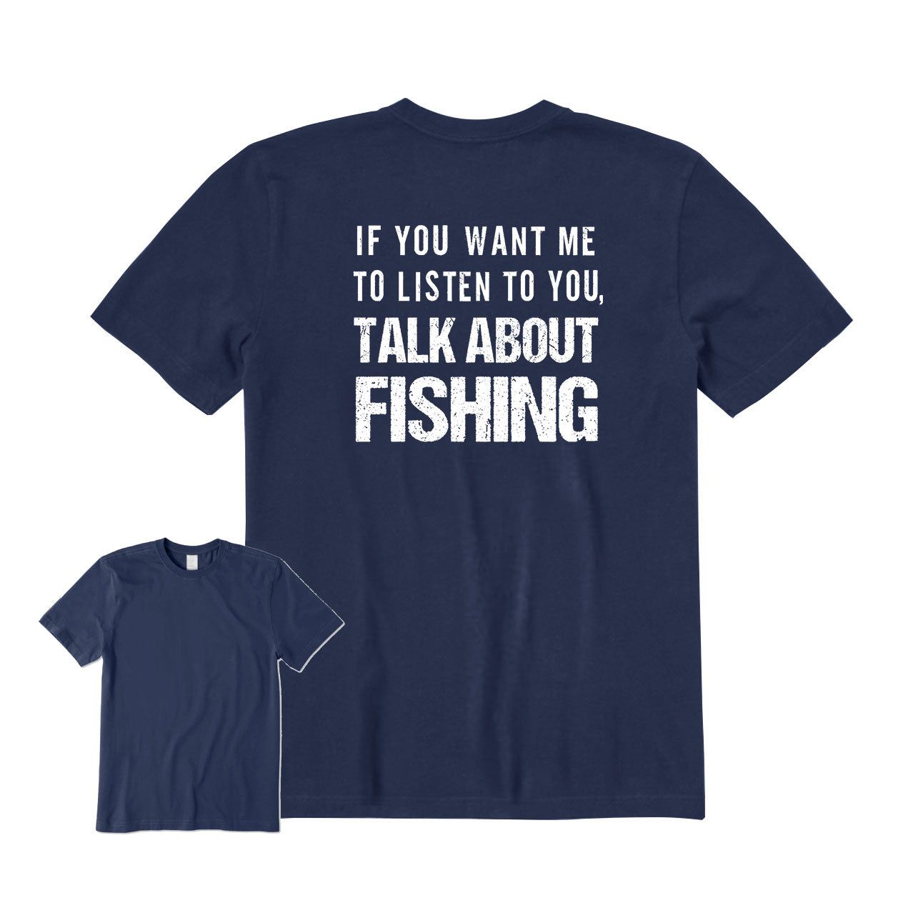 Talk About Fishing Back Graphic T-Shirt