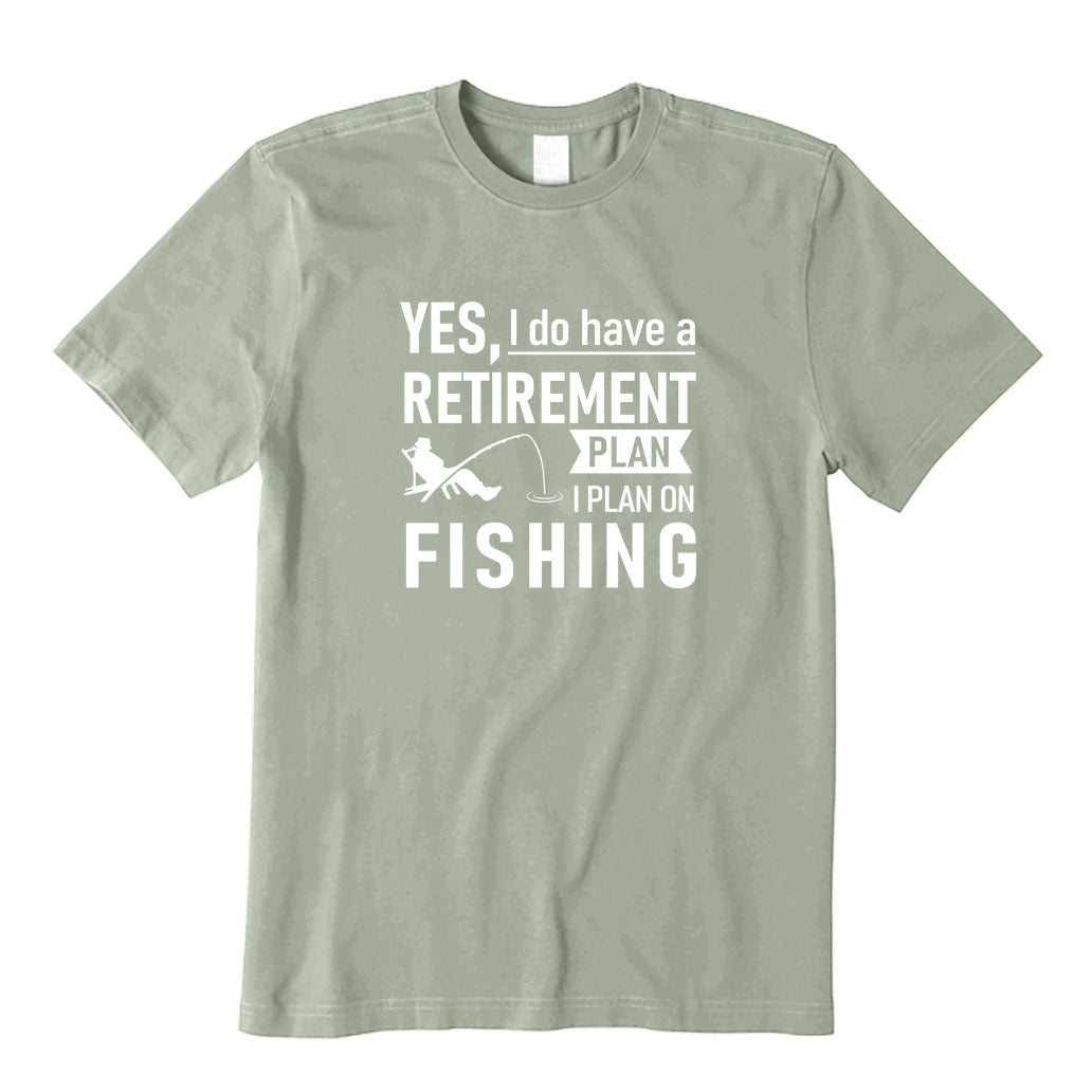 I Plan On Fishing T-Shirt