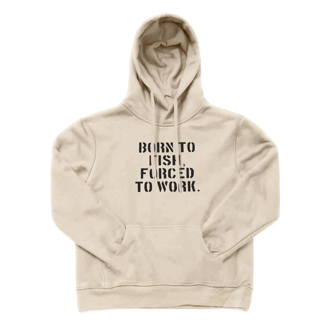 Born To Fish Forced To Work Hoodie