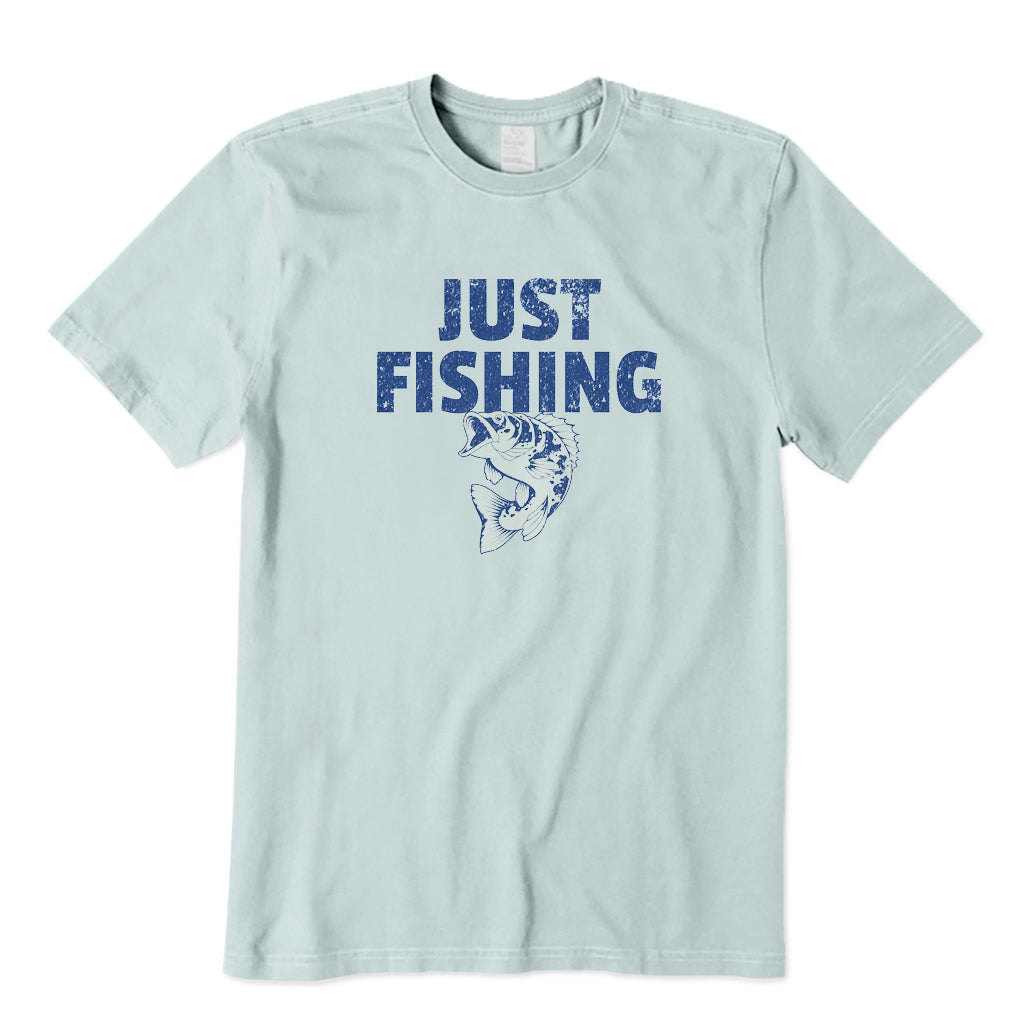 Just Fishing T-Shirt