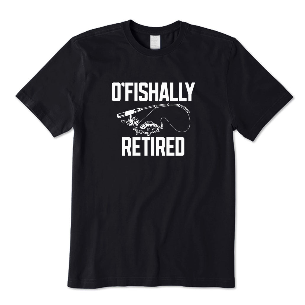 O'fishally Retired T-Shirt