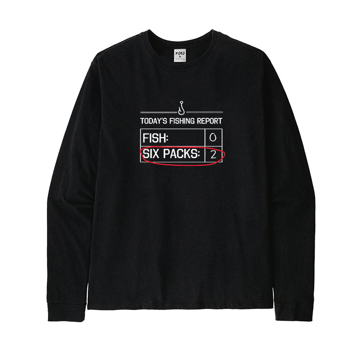 TODAY'S FISHING REPORT Long Sleeve T-Shirt