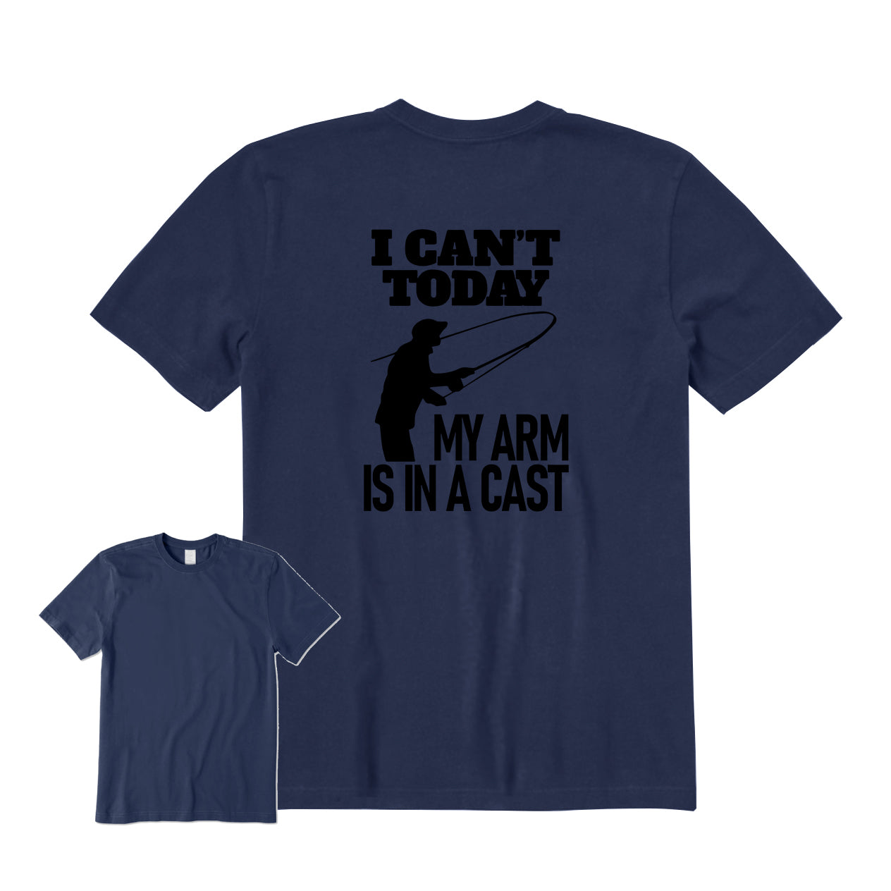 I CAN'T TODAY MY ARM IS IN A CAST Back Graphic T-Shirt