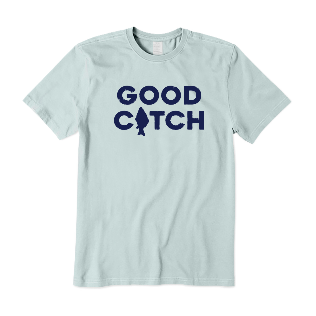 Good Catch T-Shirt