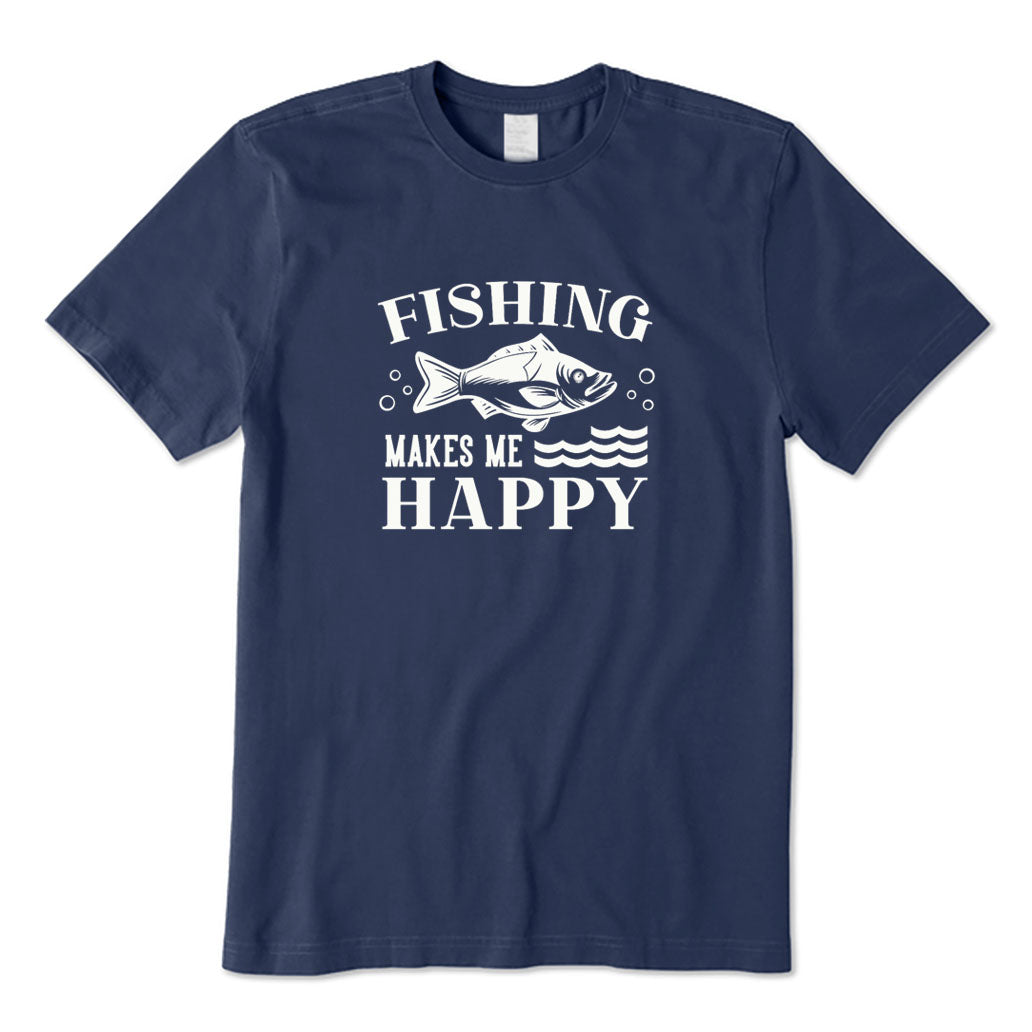 Fishing Makes Me Happy T-Shirt