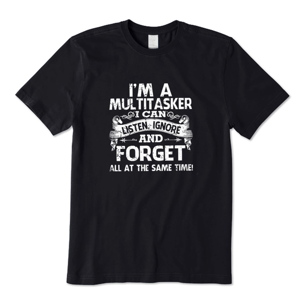 I'm A Multitasker T-Shirt