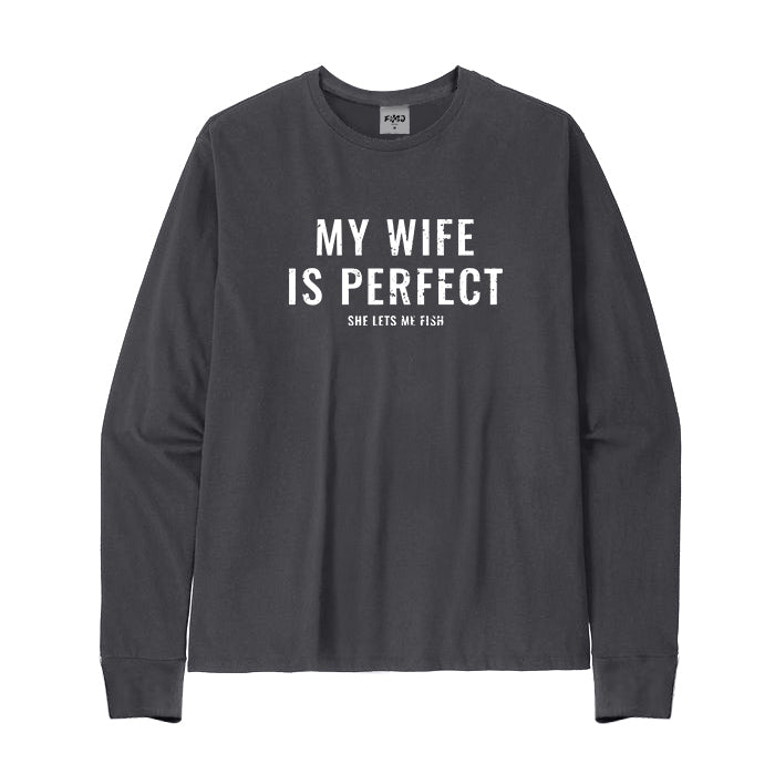 My Wife Is Perfect Long Sleeve T-Shirt