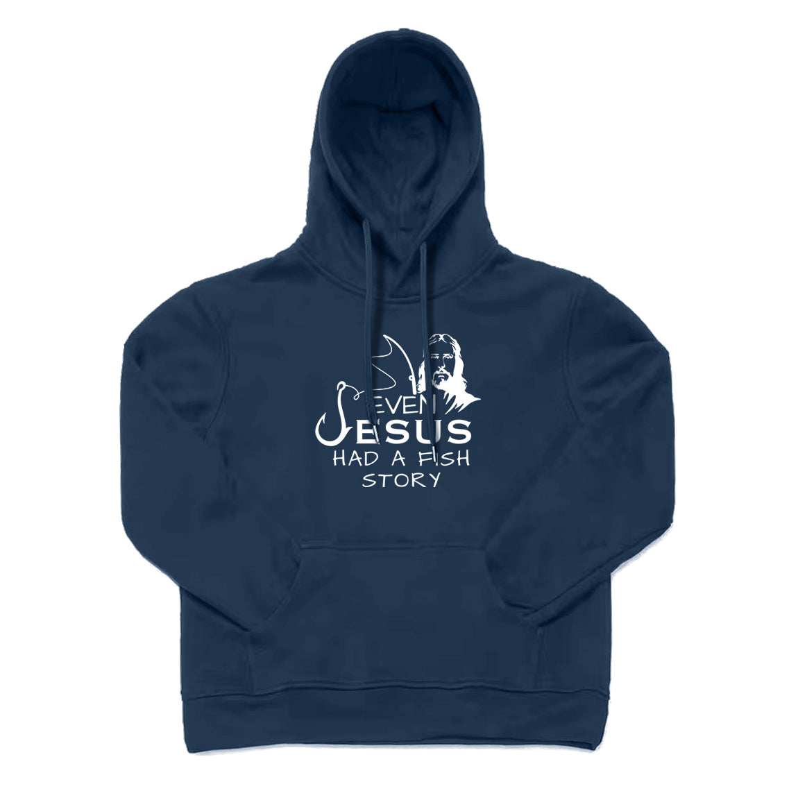 Even Jesus Had A Fish Story Hoodie