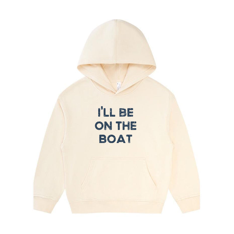 I'll Be on The Boat Kid's Hoodie