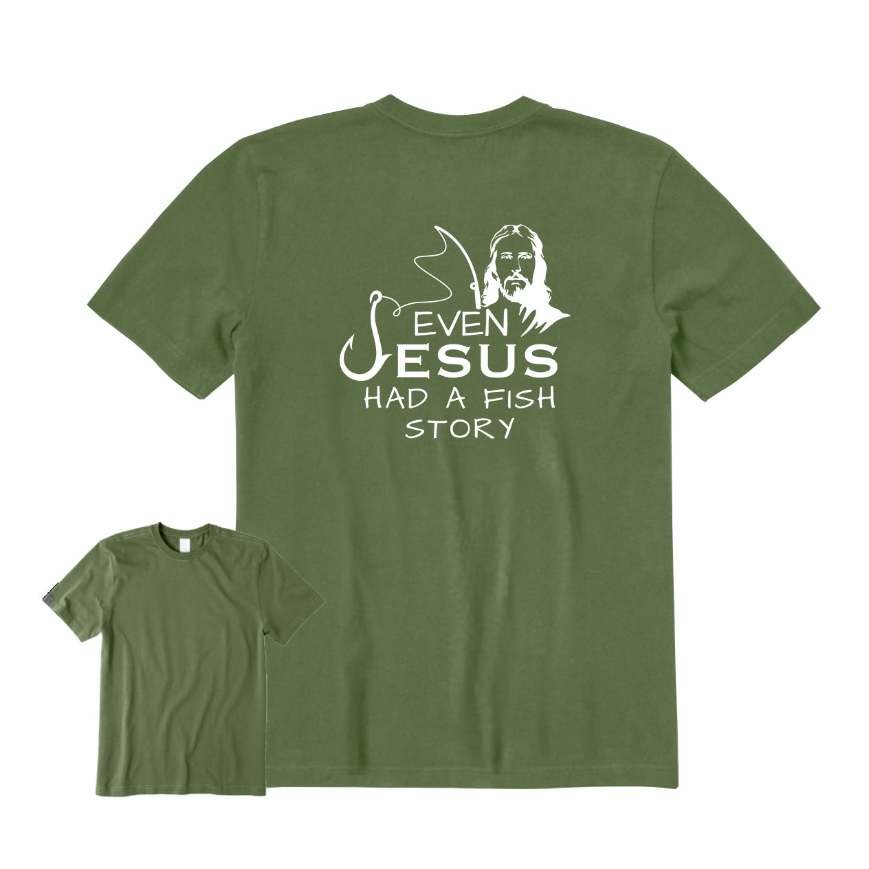 Even Jesus Had A Fish Story Back Graphic T-Shirt