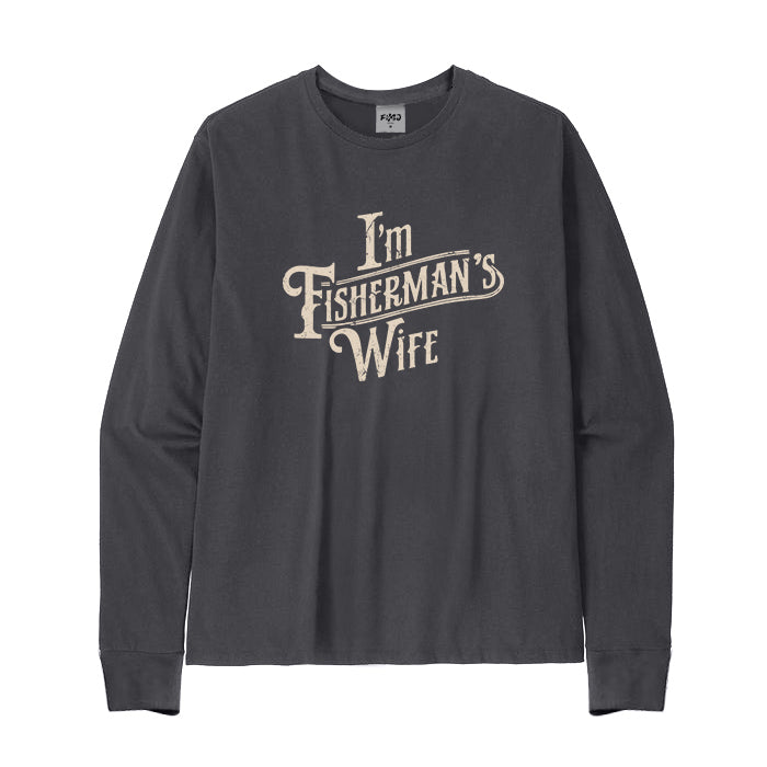 I'm Fisherman's Wife Long Sleeve T-Shirt for Women