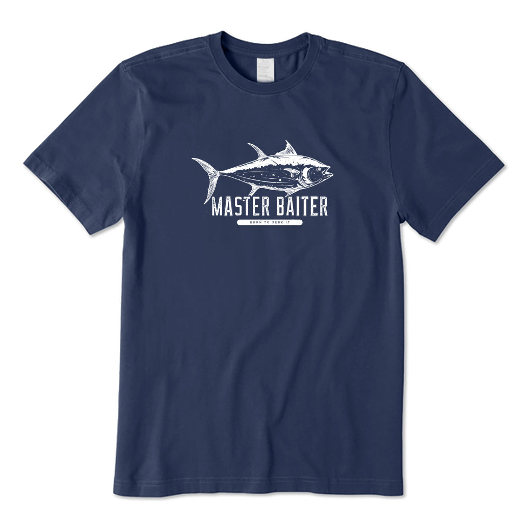 Master Baiter Born To Jerk It T-Shirt