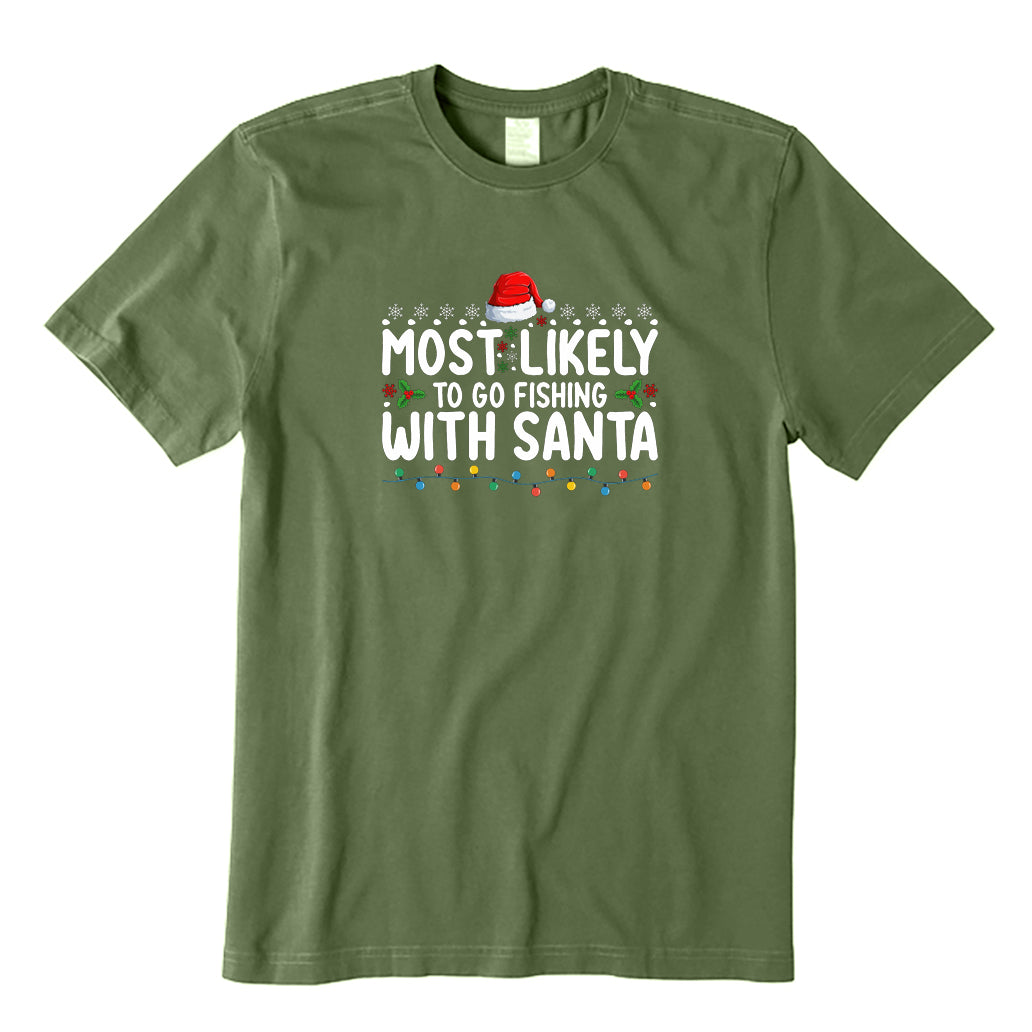 Most Likely To Go Fishing with Santa T-Shirt