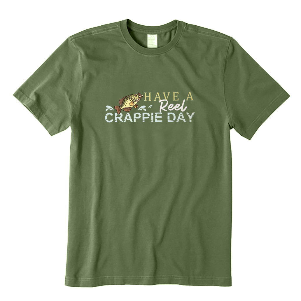 Have A Reel Crappie Day T-Shirt