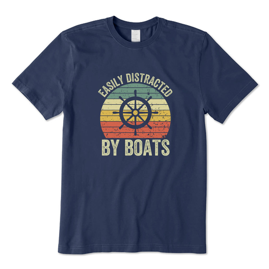 Easily Distracted By Boats T-Shirt