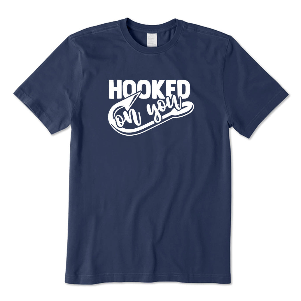 Hooked on You T-Shirt