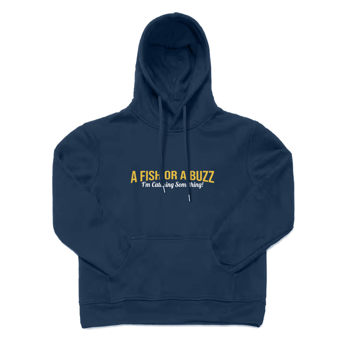 A Fish Or A Buzz Hoodie