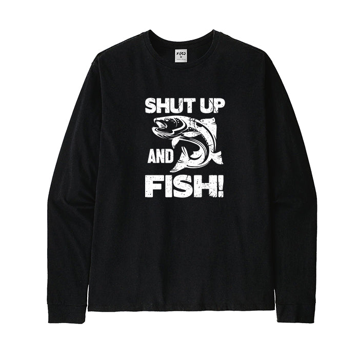 Shut Up and Fish Long Sleeve T-Shirt