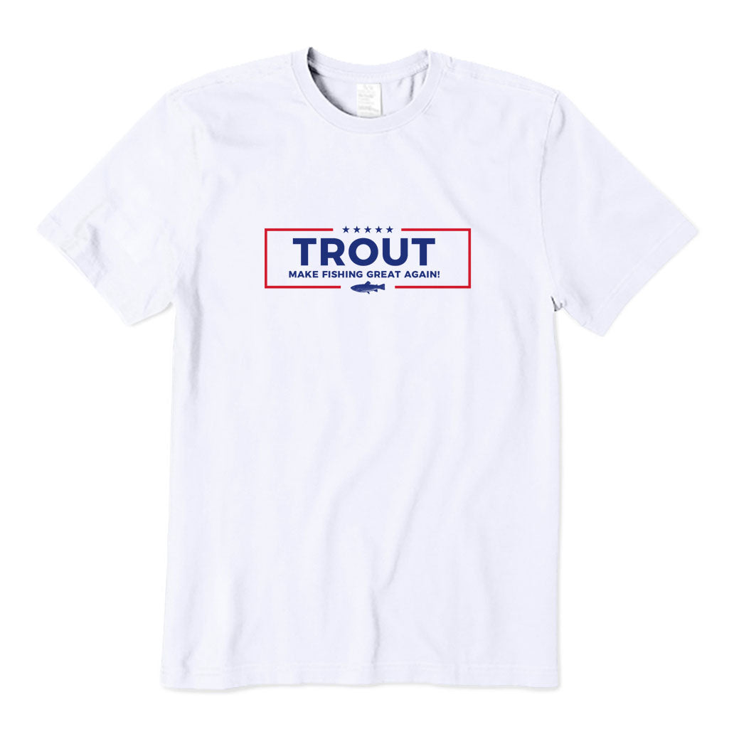 Trout Make Fishing Great Again T-Shirt