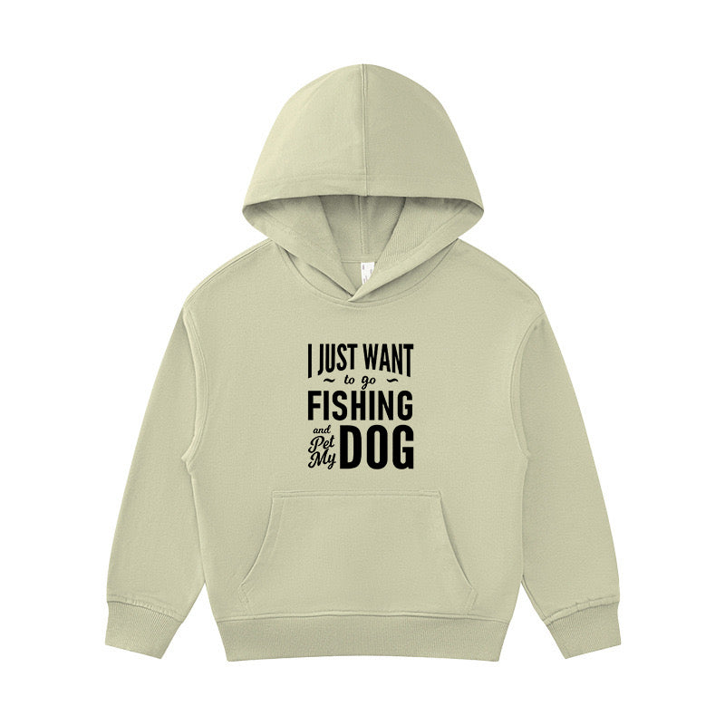 I Just Want to Go Fishing and Pet My Dog Kid's Hoodie