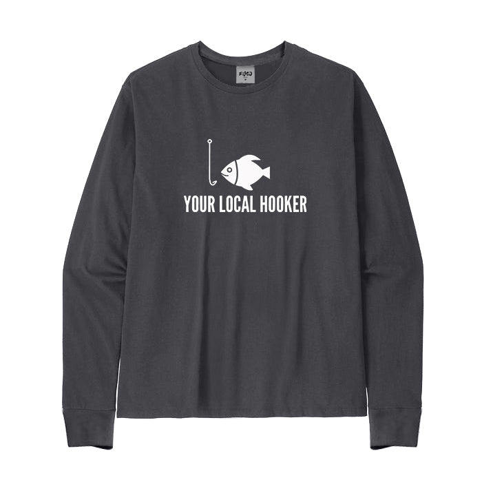 Your Local Hooker Long Sleeve T-Shirt