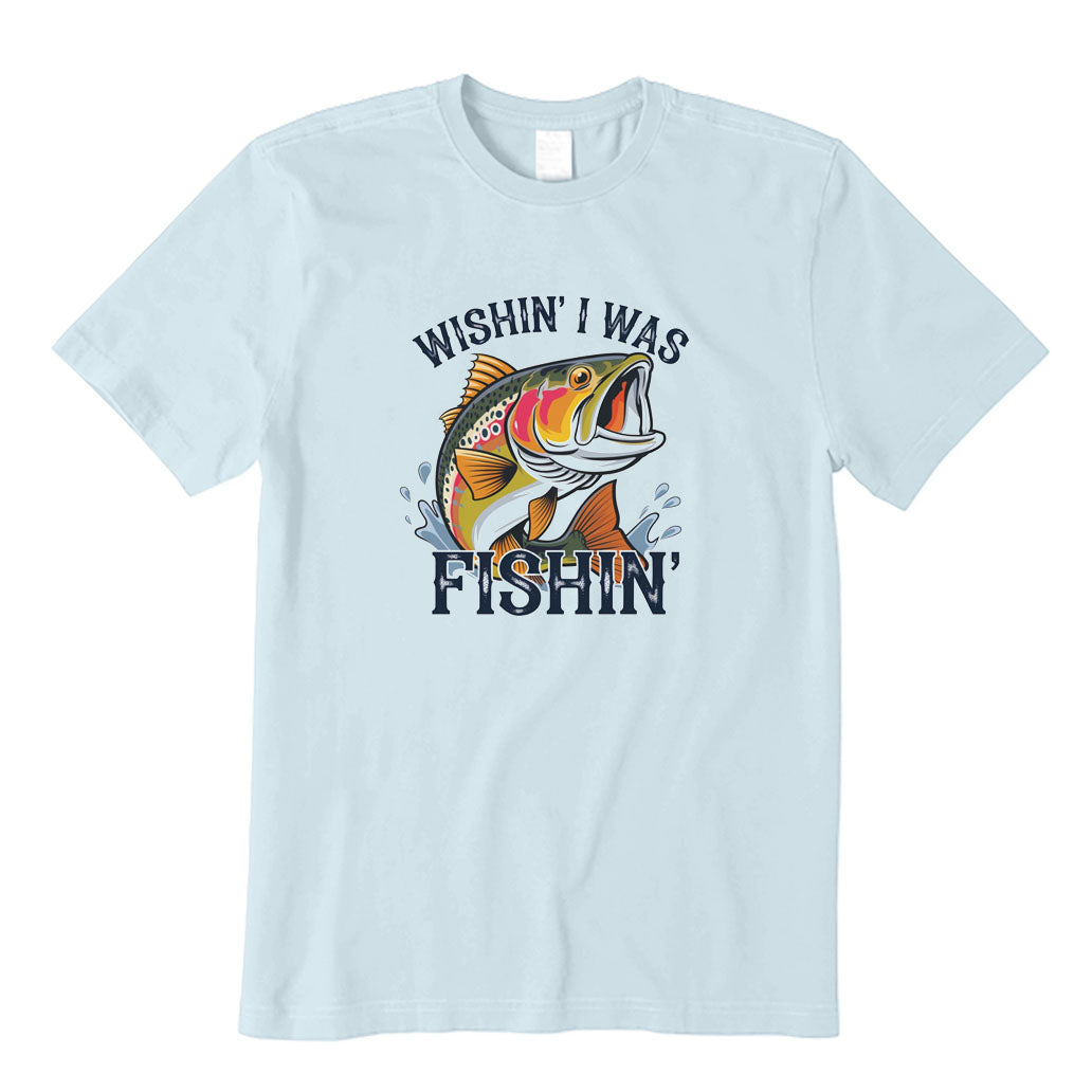 Wishing I Was Fishing T-Shirt